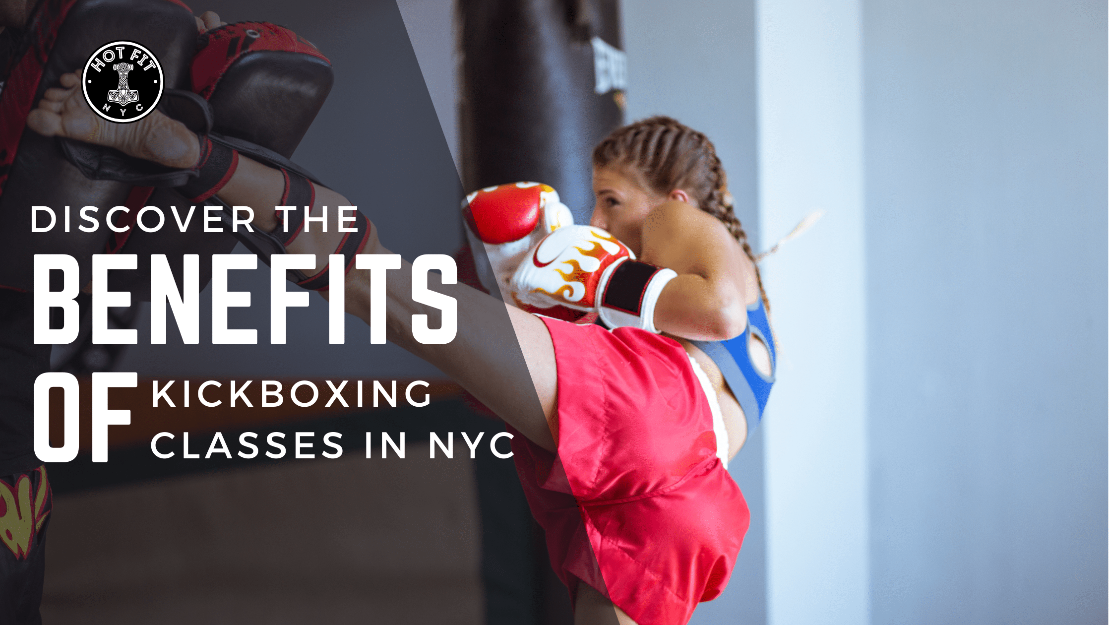 Discover the Benefits of Kickboxing Classes in NYC