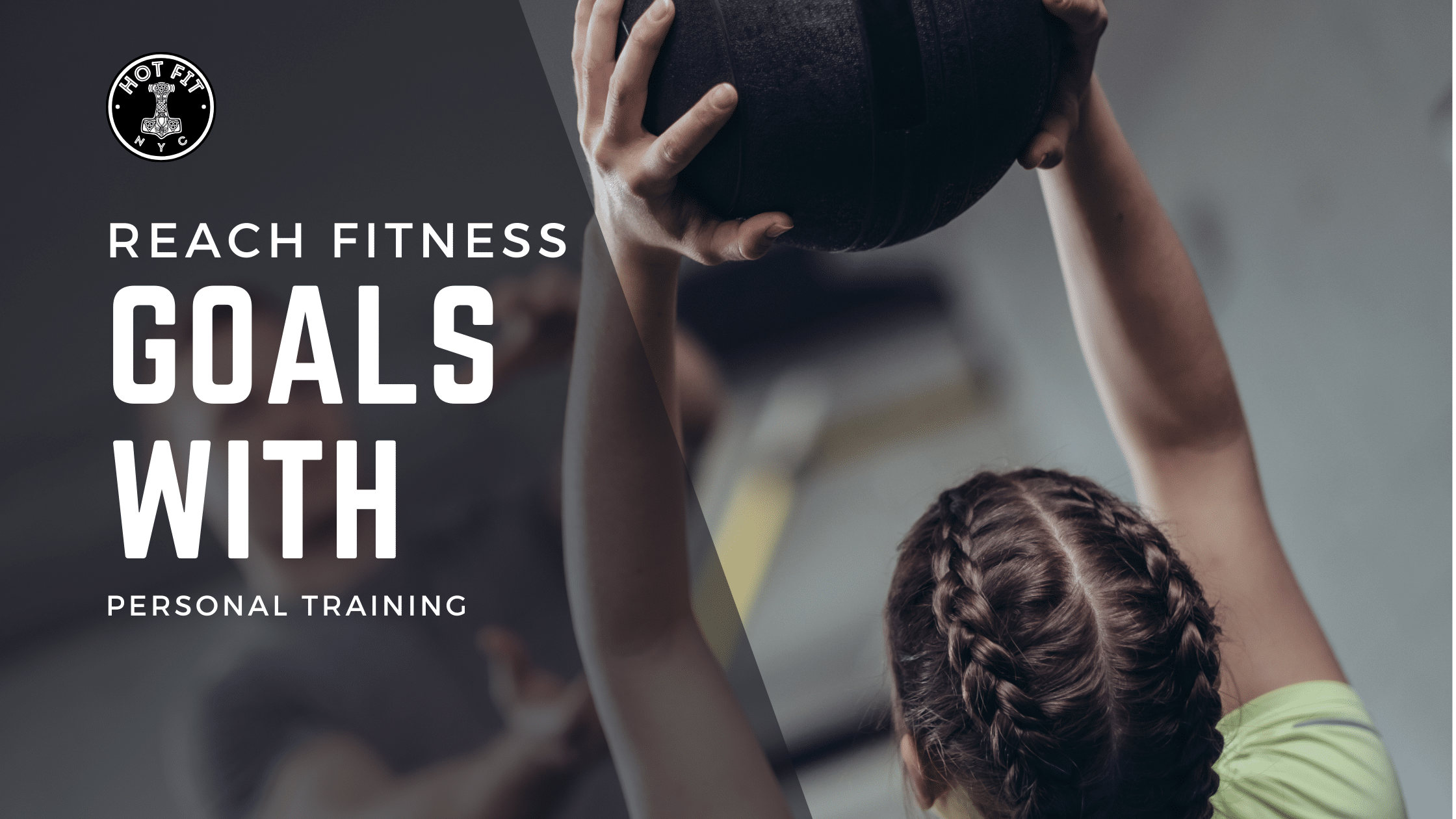 Reach Your Fitness Goals with a NYC Personal Training